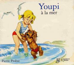 Youpi  la mer par Pierre Probst