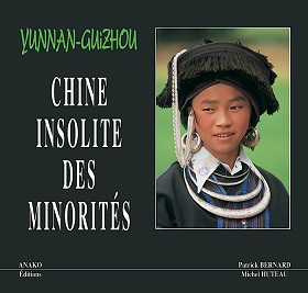 Yunnan-Guizhou : Chine insolite des minorits par Bernard