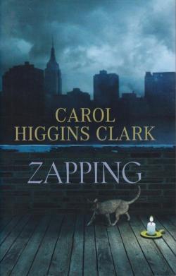 Une enqute de Regan Reilly, tome 11 : Zapping par Carol Higgins Clark