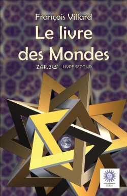 Zards, tome 2 : Le livre des Mondes par Franois Villard (II)