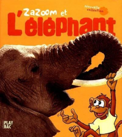 Zazoom et l'lphant par Didier Pizzi