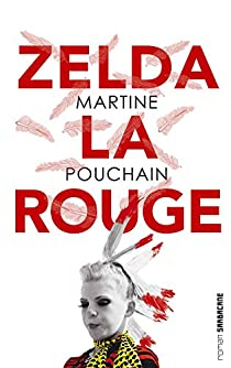 Zelda la rouge par Martine Pouchain