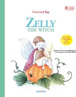 Zelly the Witch par Isabelle Collioud-Marichallot