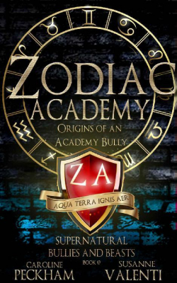 Zodiac Academy, tome 0.5 : Origins of an Academy Bully par Caroline Peckham