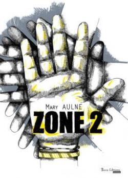 Zone 2 par Mary Aulne