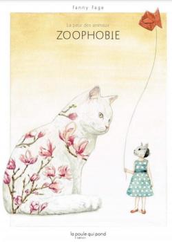 Zoophobie par Fanny Fage