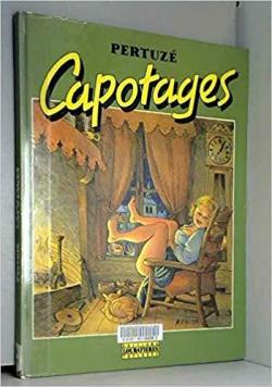 Galipettes, tome 3 : Capotages par Jean-Claude Pertuz