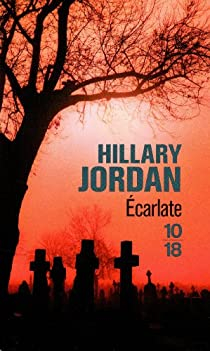 carlate par Hillary Jordan