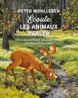 coute les animaux parler par Peter Wohlleben