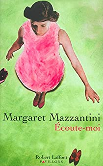 Écoute-moi par Margaret Mazzantini