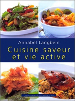 cuisine saveur et vie active par Annabel Langbein