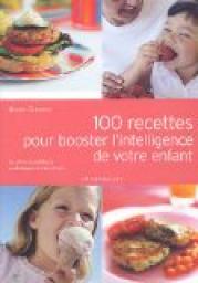 100 Recettes pour booster l'intelligence de votre enfant par Nicola Graimes