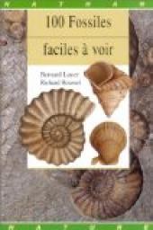 100 fossiles faciles  voir par Bernard Loyer
