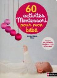 60 activités Montessori pour mon bébé  par Place