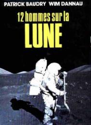 12 hommes sur la lune par Patrick Baudry (II)
