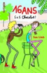 16 ans, S.O.S Chocolat ! par Limb