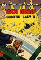 Les aventures de Buck Danny, tome 17 : Buck Danny contre Lady X par Hubinon