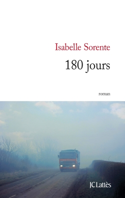 180 jours par Isabelle Sorente