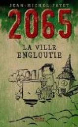 2065: La Ville engloutie par Jean-Michel Payet