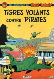 Les aventures de Buck Danny, tome 28 : Tigres volants contre pirates par Victor Hubinon