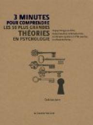 3 minutes pour comprendre les 50 plus grandes thories en psychologie par Christian Jarrett