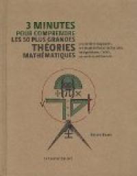 3 minutes pour comprendre les 50 plus grandes thories mathmatiques par Richard Brown