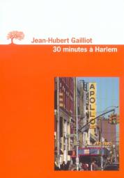 30 minutes  Harlem par Jean-Hubert Gaillot