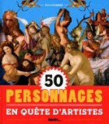 50 personnages en qute d'artistes par Eloi Rousseau