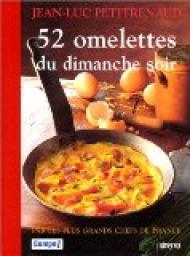 52 omelettes du dimanche soir par Jean-Luc Petitrenaud