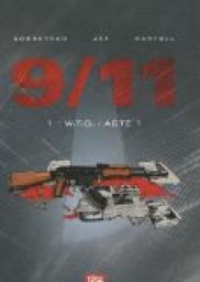 9/11, tome 1 : W.T.C. / Acte 1 par Bartoll
