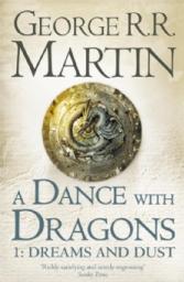 A Dance with Dragons, tome 1 : Dreams and Dust par George R.R. Martin