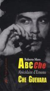 ABC Che par Roberto Mero