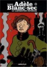 Adle Blanc-Sec, tome 9 : Le labyrinthe infernal par Jacques Tardi
