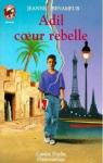 Adil, coeur rebelle par Jeanne Benameur