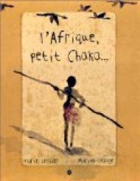 Afrique Petit Chaka par Marie Sellier