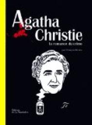 Agatha Christie : La romance du crime par François Rivière