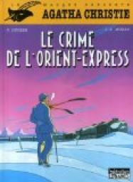 Agatha Christie - Lefrancq, tome 1 : Le Crime de l'Orient-Express  par Jean-Franois Miniac