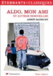 Aldo, mon ami et autres nouvelles par Annie Saumont