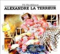 Alexandre la terreur par Pili Mandelbaum