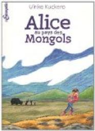Alice au pays des Mongols par Ulrike Kuckero