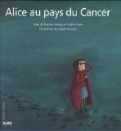 Alice au pays du Cancer par Sophie Buyse
