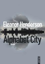 Alphabet city par Eleanor Henderson