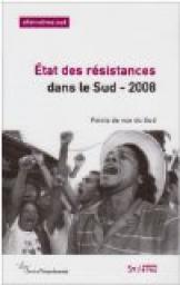 Alternatives Sud : Etat des rsistances dans le sud, 2008 par Franois Polet