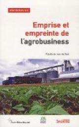 Alternatives Sud, N 19-2012/3 : Emprise et empreinte de l'agrobusiness : Points de vue du Sud par Bernard Duterme