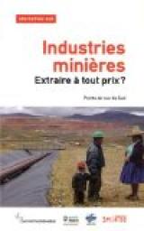 Alternatives Sud, Volume 20-2013/2 : Industries minires : extraire  tout prix ? : Points de vue du Sud par Frdric Thomas