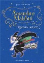 Amandine Malabul : Apprentie sorcire par Jill Murphy