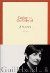 Amants par Catherine Guillebaud