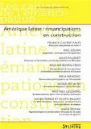 Amrique latine : mancipations en construction par Franck Gaudichaud