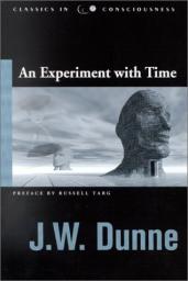 An Experiment With Time par J.W. Dunne
