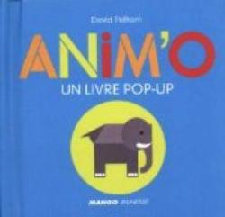 Anim'o : Un livre pop-up par David Pelham